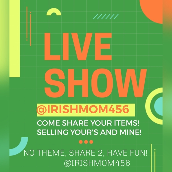 Live show listing Other - @Irishmom456 is LIVE!  Join me for tons of laughter and sales!